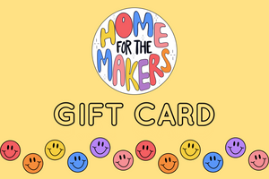 Home for the Makers Gift Card